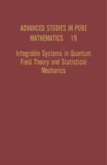 Integrable Systems in Quantum Field Theory and Statistical Mechanics