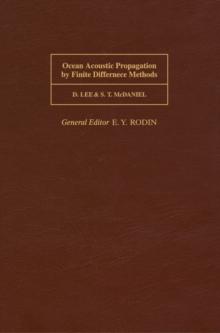 Ocean Acoustic Propagation by Finite Difference Methods