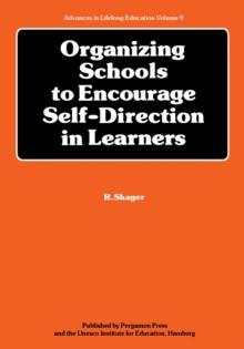 Organizing Schools to Encourage Self-Direction in Learners