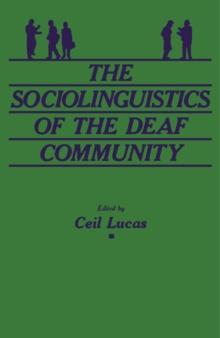 The Sociolinguistics of the Deaf Community