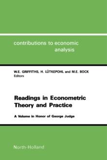 Readings in Econometric Theory and Practice : A Volume in Honor of George Judge