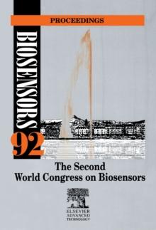 Biosensors 92 Proceedings : The Second World Congress on Biosensors