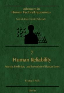 Human Reliability : Analysis, Prediction, and Prevention of Human Errors