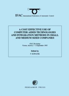 A Cost Effective Use of Computer Aided Technologies and Integration Methods in Small and Medium Sized Companies