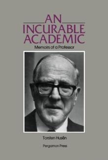 An Incurable Academic : Memoirs of a Professor