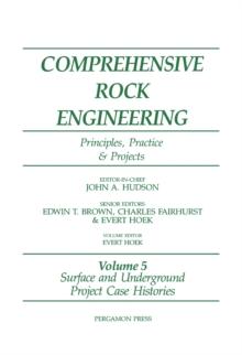 Surface and Underground Project Case Histories : Comprehensive Rock Engineering: Principles, Practice and Projects