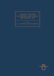 Adaptive Systems in Control and Signal Processing 1986 : Proceedings of the 2nd IFAC Workshop, Lund, Sweden, 1-3 July 1986