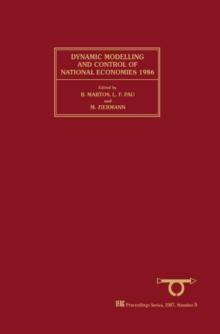 Dynamic Modelling & Control of National Economies 1986 : Proceedings of the 5th IFAC/IFORS Conference, Budapest, Hungary, 17-20 June 1986