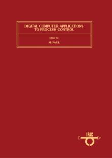 Digital Computer Applications to Process Control : Proceedings of the 7th IFAC/IFIP/IMACS Conference, Vienna, Austria, 17-20 September 1985