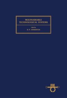 Multivariable Technological Systems : Proceedings of the Fourth IFAC International Symposium, Fredericton, Canada, 4-8 July 1977