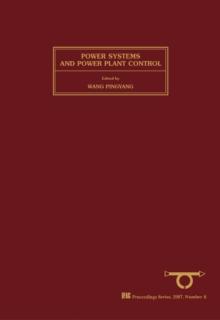 Power Systems & Power Plant Control : Proceedings of the IFAC Symposium, Beijing, China, 12-15 August 1986