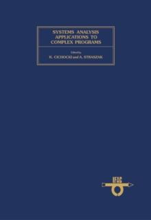 Systems Analysis Applications to Complex Programs : Proceedings of the IFAC/IFORS/IIASA Workshop, Bielsko Biata, Poland, 1-6 June 1977