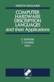 Computer Hardware Description Languages and their Applications : Proceedings of the IFIP WG 10.2 Tenth International Symposium on Computer Hardware Description Languages and their Applications, Marsei