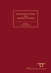 Intelligent Tuning and Adaptive Control : Selected Papers from the IFAC Symposium, Singapore, 15-17 January 1991