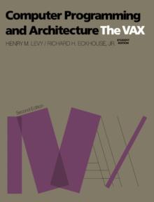 Computer Programming and Architecture : The Vax