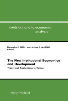 The New Institutional Economics and Development : Theory and Applications to Tunisia