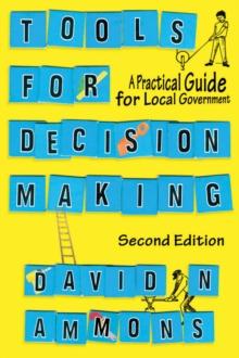 Tools for Decision Making : A Practical Guide for Local Government