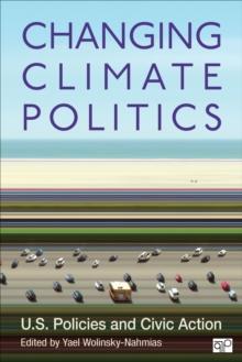 Changing Climate Politics : U.S. Policies and Civic Action