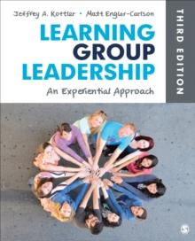 Learning Group Leadership : An Experiential Approach