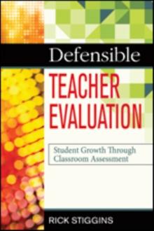 Defensible Teacher Evaluation : Student Growth Through Classroom Assessment