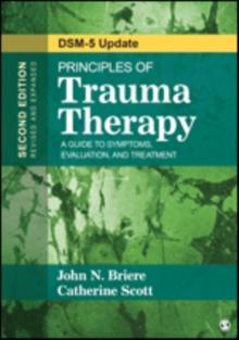 Principles of Trauma Therapy : A Guide to Symptoms, Evaluation, and Treatment ( DSM-5 Update)