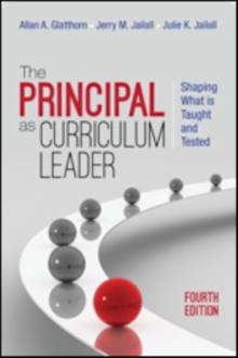 The Principal as Curriculum Leader : Shaping What Is Taught and Tested