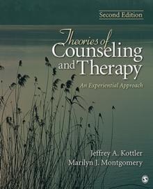 Theories of Counseling and Therapy : An Experiential Approach