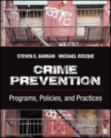 Crime Prevention : Programs, Policies, and Practices