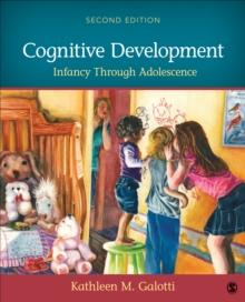 Cognitive Development : Infancy Through Adolescence