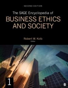 The SAGE Encyclopedia of Business Ethics and Society