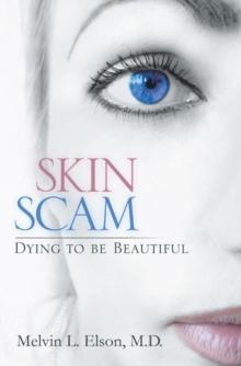 Skin Scam : Dying to Be Beautiful