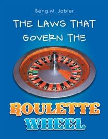 The Laws That Govern the Roulette Wheel