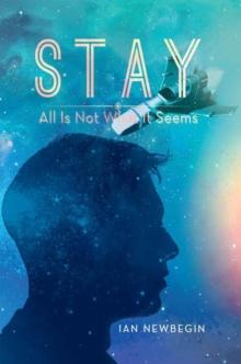 Stay : All Is Not What It Seems