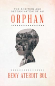 The Ambition and Determination of an Orphan : God in Firm Hope