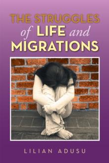 The Struggles of Life and Migrations