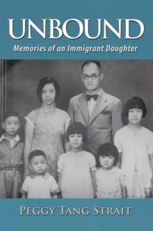 Unbound : Memories of an Immigrant Daughter