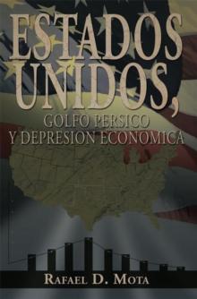 Estados Unidos, Golfo Persico Y Depresion Economica