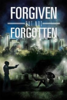 Forgiven but Not Forgotten