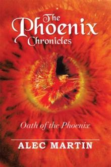 The Phoenix Chronicles : Oath of the Phoenix