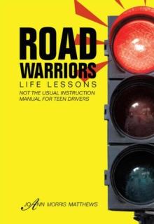 Road Warriors : Life Lessons