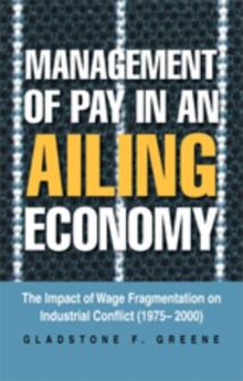 Management of Pay in an Ailing Economy : The Impact of Wage Fragmentation on Industrial Conflict (1975- 2000)