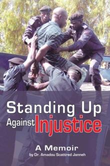 Standing up Against Injustice : A Memoir