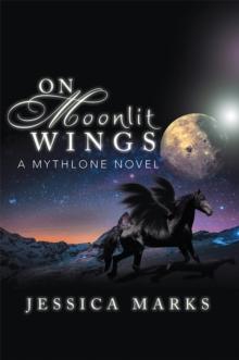 On Moonlit Wings : A Mythlone Novel