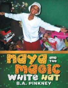 Naya and the Magic White Hat