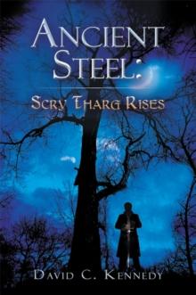 Ancient Steel: Scry Tharg Rises : Scry Tharg Rises