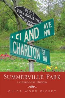 Summerville Park : A Centennial History