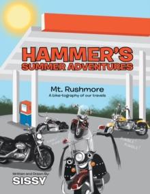 Hammer's Summer Adventures Mt. Rushmore : Mt. Rushmore a Biketography of Our Travels # 2