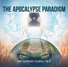 The Apocalypse Paradigm