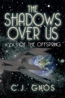 The Shadows over Us : Book 3 of the Offspring                                                                                                                                   Book 3 of the Offspring