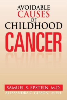 Avoidable Causes of Childhood Cancer